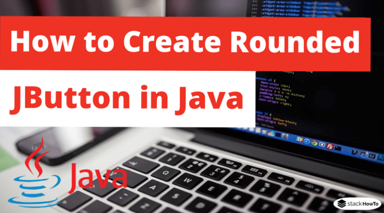 How To Create Rounded JButton In Java StackHowTo