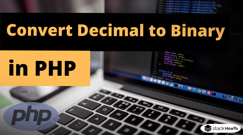 How to Convert Decimal to Binary in PHP