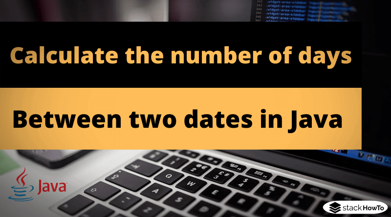 Get Total Days Between Two Dates Java