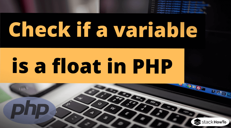 How to check if a variable is a float in PHP