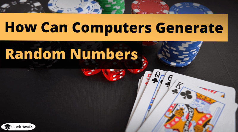 how-can-computers-generate-random-numbers