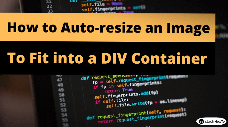 how-to-auto-resize-an-image-to-fit-into-a-div-container-using-css