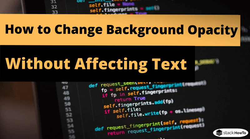 how-to-change-background-opacity-without-affecting-text