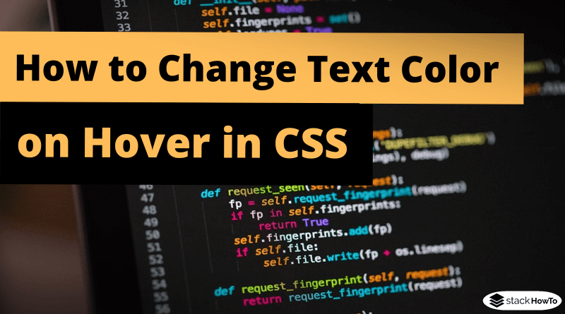 how-to-change-text-color-on-hover-in-css-stackhowto