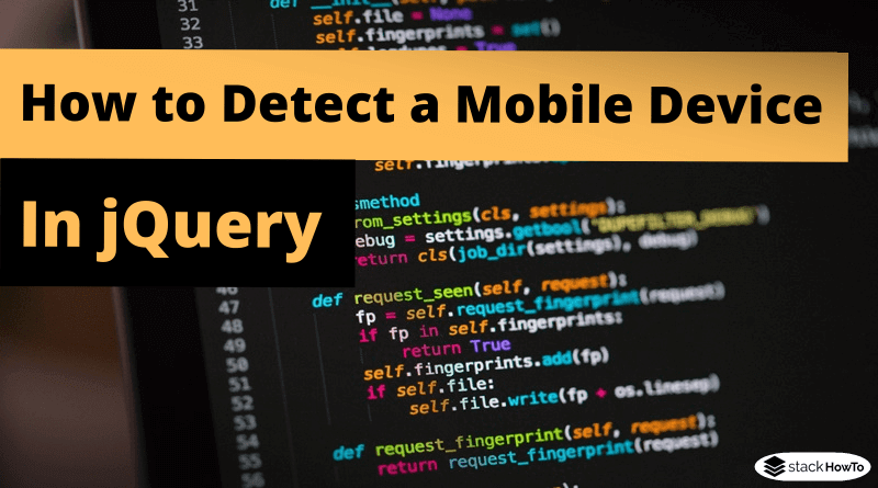 how-to-detect-a-mobile-device-in-jquery