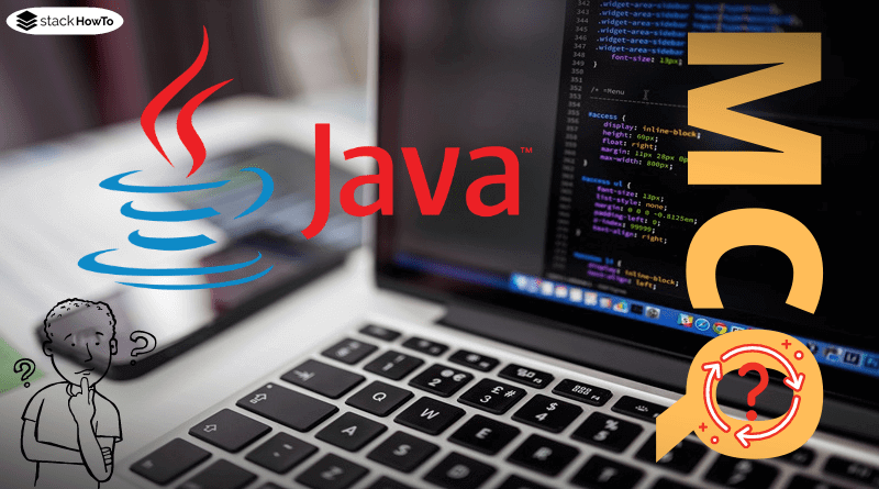 java-mcq-multiple-choice-questions-and-answers