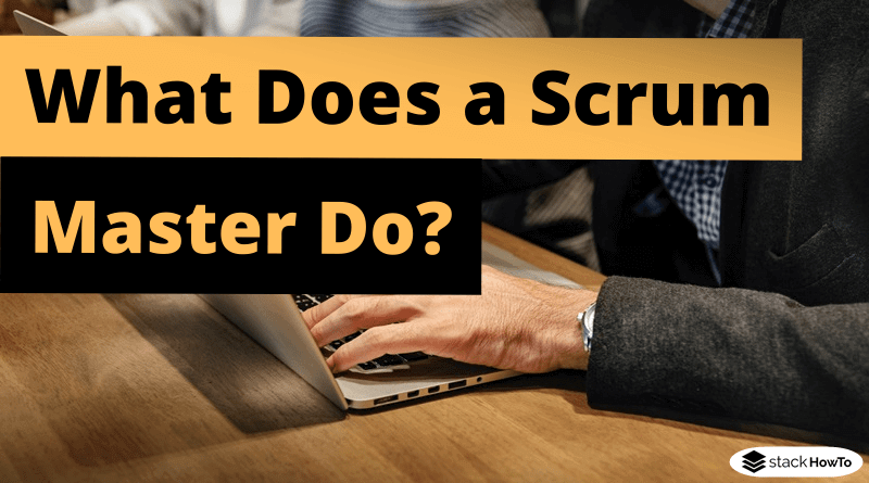 what-does-a-scrum-master-do
