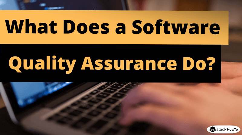 what-does-a-software-quality-assurance-do