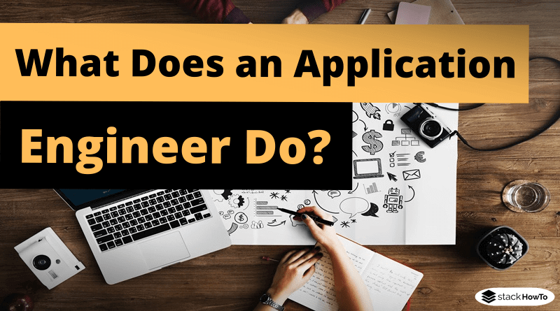 what-does-an-application-engineer-do