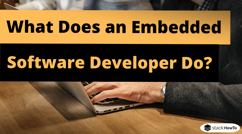 what-does-an-embedded-software-developer-do