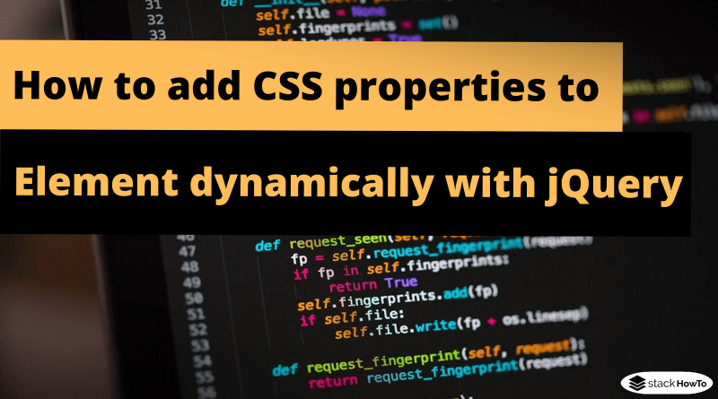 Pittig vluchtelingen Veilig How to add CSS properties to an element dynamically with jQuery - StackHowTo