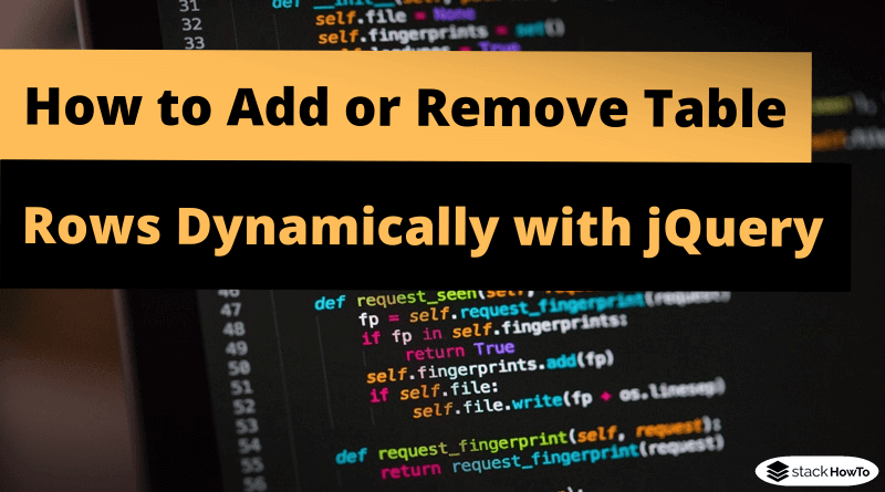 how-to-add-or-remove-table-rows-dynamically-with-jquery