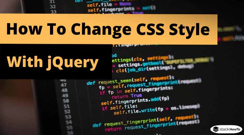 How To Change CSS Style With JQuery - StackHowTo