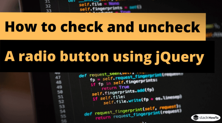 how-to-check-and-uncheck-a-radio-button-using-jquery-stackhowto