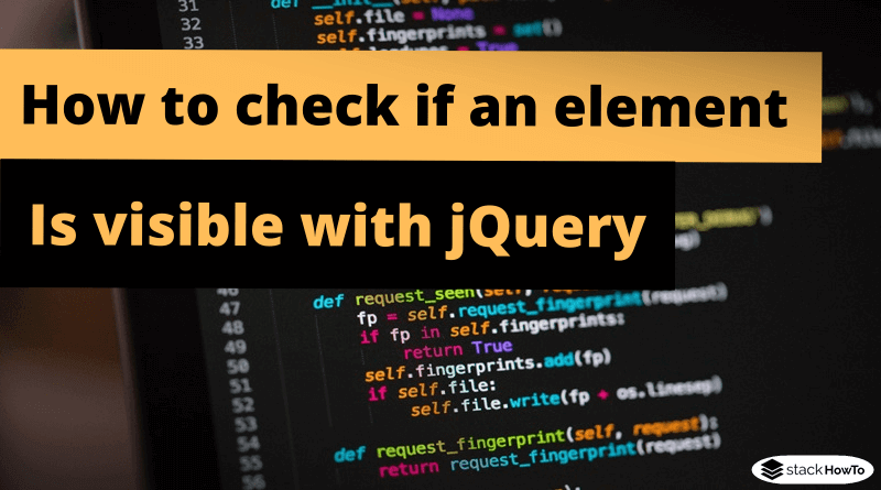 how-to-check-if-an-element-is-visible-with-jquery