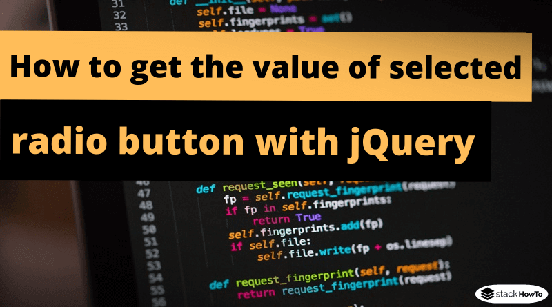 how-to-get-the-value-of-selected-radio-button-with-jquery