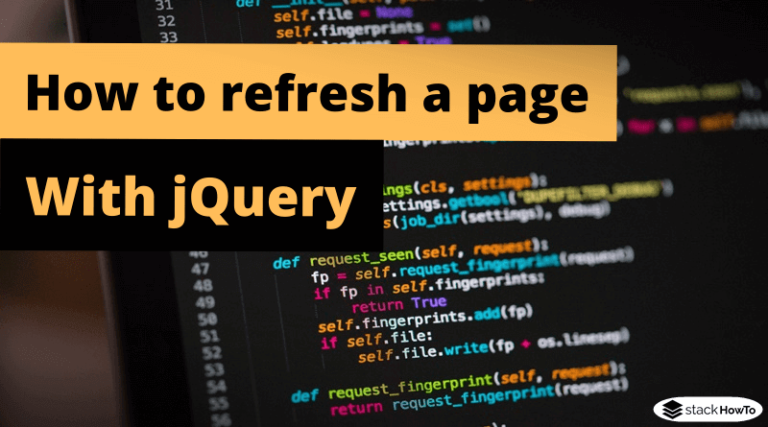 How To Refresh A Page With JQuery - StackHowTo