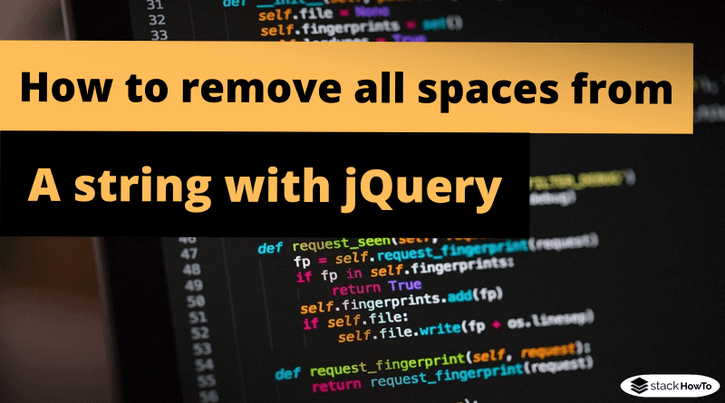 how-to-remove-all-spaces-from-a-string-with-jquery