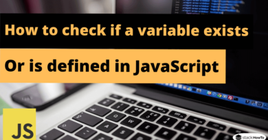 how-to-check-if-a-variable-exists-or-is-defined-in-javascript