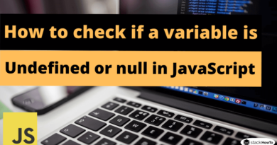 how-to-check-if-a-variable-is-undefined-or-null-in-javascript