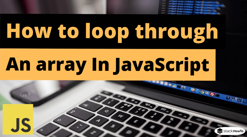 how-to-loop-through-an-array-in-javascript