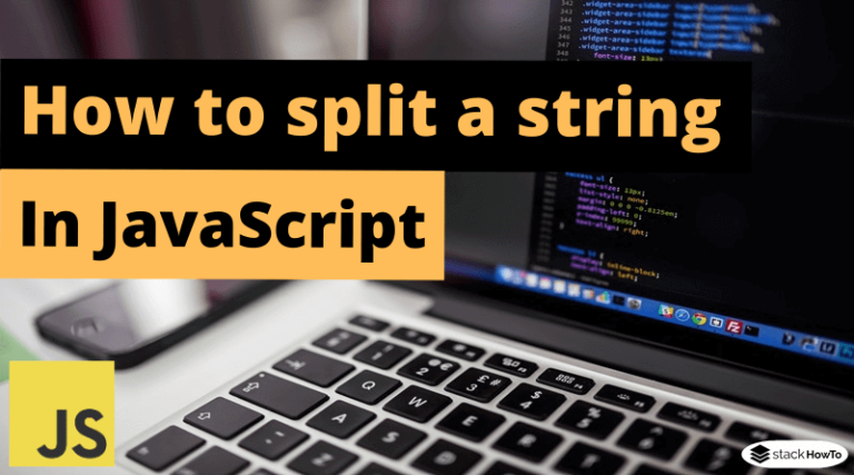 How to split a string in JavaScript - StackHowTo