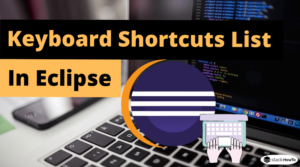 Eclipse: Keyboard Shortcuts List - StackHowTo