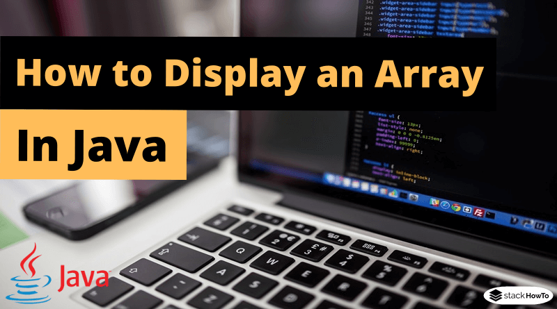 How to Display an Array in Java