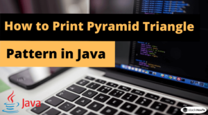 How to Print Pyramid Triangle Pattern in Java - StackHowTo