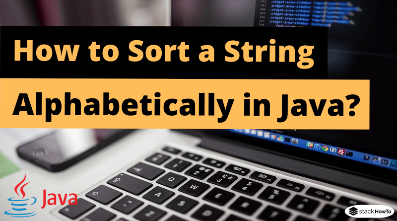 How to Sort a String Alphabetically in Java