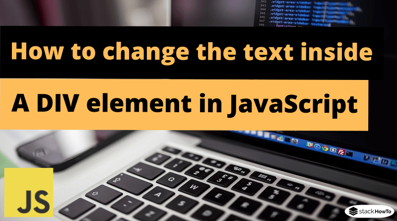 How to change the text inside a DIV element in JavaScript