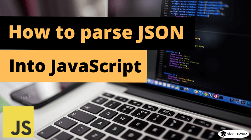 How to parse JSON into JavaScript