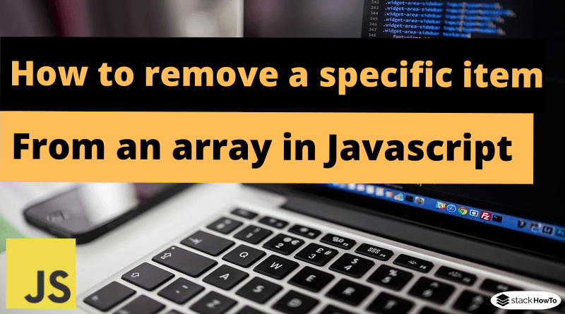 How to remove a specific item from an array in Javascript