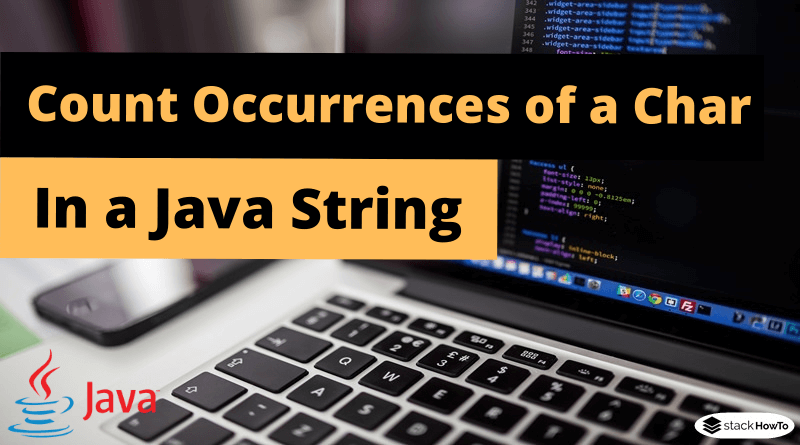 Java - Count Occurrences of a Char in a String