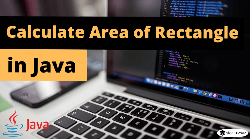 Java Program to Calculate Area of Rectangle