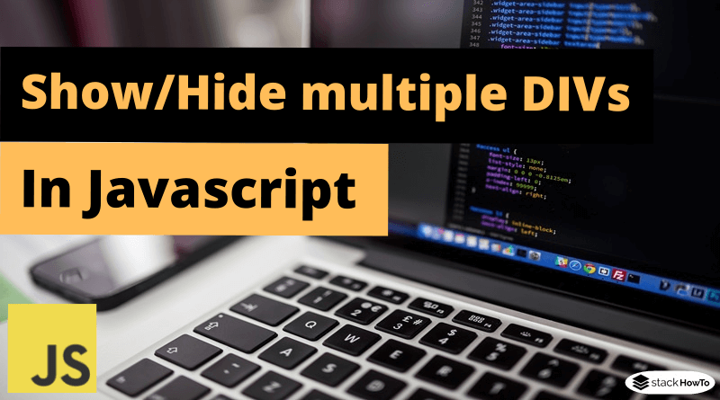 Show Hide multiple DIVs in Javascript