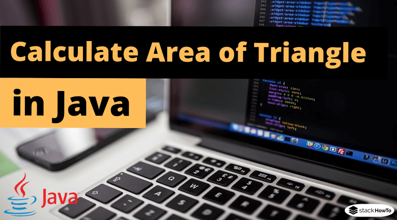 Write a Java Program to Calculate the Area of Triangle