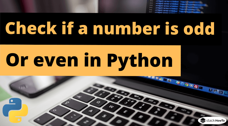 Check if a number is odd or even in Python