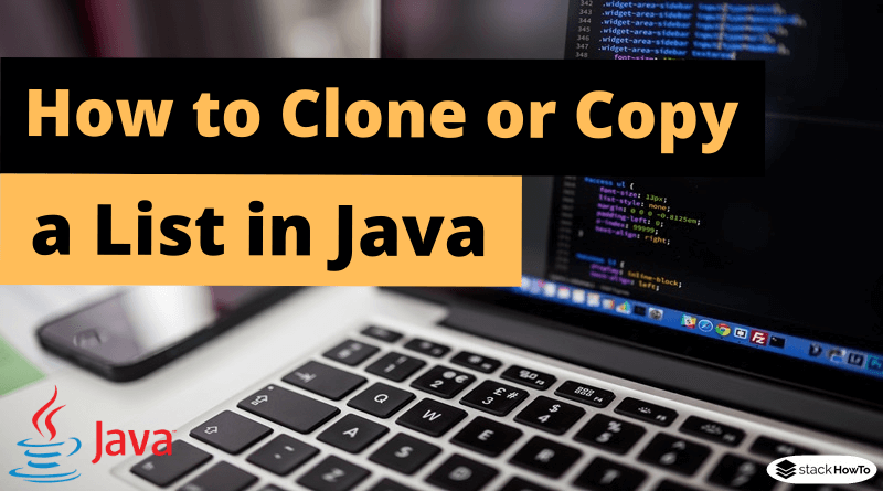 How to Clone or Copy a List in Java