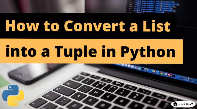 how-to-convert-a-list-into-a-tuple-in-python-stackhowto