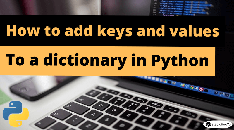 How to add keys and values to a dictionary in Python