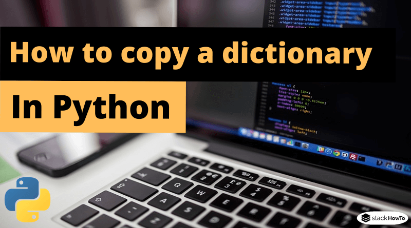 how-to-copy-a-dictionary-in-python-stackhowto