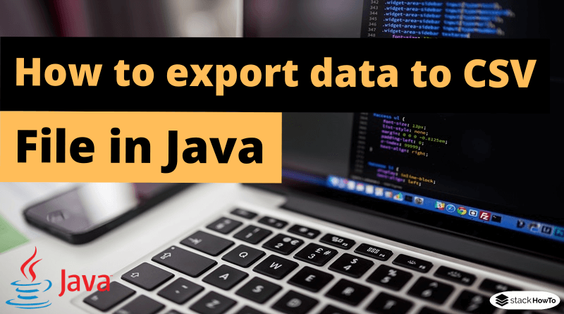 How to export data to CSV file in Java
