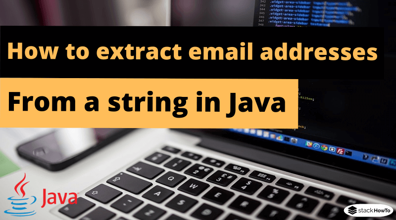 How to extract email addresses from a string in Java
