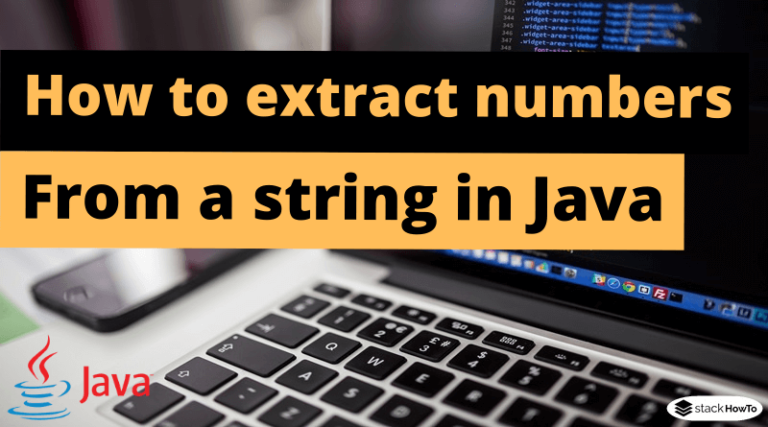 how-to-extract-numbers-from-an-alphanumeric-string-in-java-stackhowto