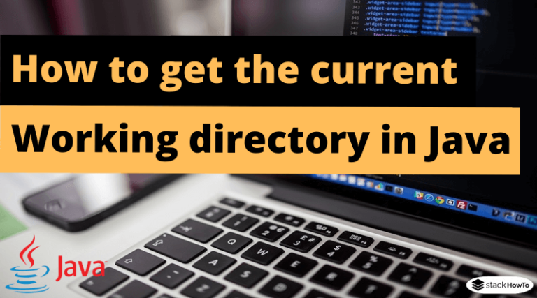 how-to-get-the-current-working-directory-in-java-stackhowto