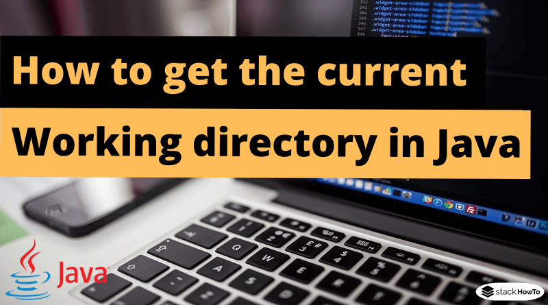 How to get the current working directory in Java
