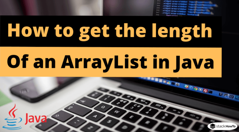 how-to-get-the-length-or-size-of-an-arraylist-in-java-stackhowto