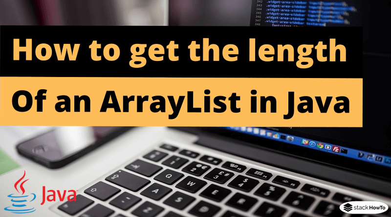 How to get the length or size of an ArrayList in Java
