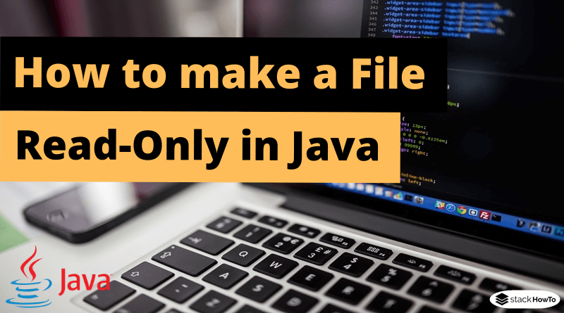 How to make a File Read-Only in Java